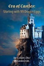 Era of Castles: Starting with 99 Dragon Eggs